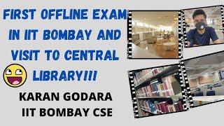 First Offline exam in IIT Bombay, Lecture Hall and Visit to Central Library!!!! Post Mid-Sem Chill!!
