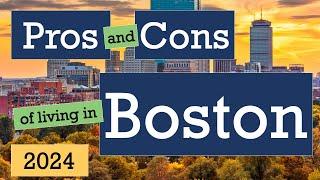 PROS and CONS of living in Boston, MA