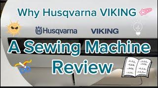 Husqvarna Viking Sewing Machine Review