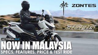 ZONTES 368G ADVENTURE SCOOTER NOW AVAILABLE IN MALAYSIA | SPECS | FEATURES | PRICE | RIDE IMPRESSION