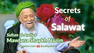 The Secrets of Salawat Sharif | Sultan ul-Awliya Mawlana Shaykh Nazim Al-Haqqani ق