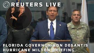 LIVE: Florida Governor Ron DeSantis holds a press conference as Florida braces for Hurricane Milton