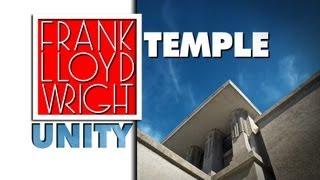 Frank Lloyd WRIGHT - UNITY Temple