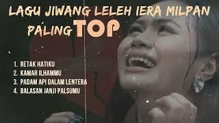 Koleksi lagu jiwang leleh Iera Milpan 2024 ! Lagu Viral & Trending!