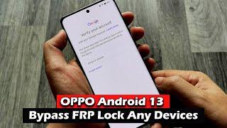 OPPO Android 13 - Bypass FRP Lock Any Devices