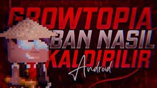 GROWTOPİA BAN NASIL KALDIRILIR ? (ANDROİD) - Growtopia Türkçe