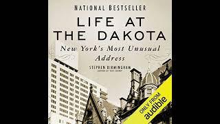 Life at the Dakota: New York's Most Unusual Address