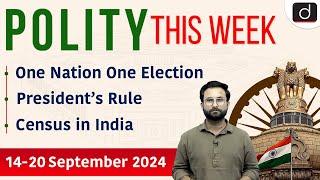 One Nation One Election | President’s Rule | Polity This Week | UPSC | Drishti IAS English