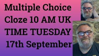 Livestream English Class for C2 and C1 - Multiple Choice Cloze 10 AM UK TIME TUESDAY 17th September