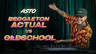 REGGAETON ACTUAL VS OLD SCHOOL | 2024 SESSIONS - DJ ASTO