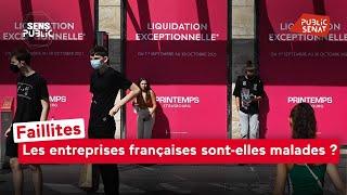 Faillites : Les entreprises françaises sont-elles malades ?