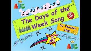 The Days of the Week Song by Teacher Ham!