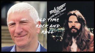 OLD TIME ROCK AND ROLL - Bob Seger and the Silver Bullet Band - recorded live @colinwardale
