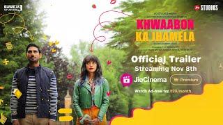 Khwaabon Ka Jhamela | Official Trailer | Prateik, Sayani, Kubbra | Jio Cinema | 08th Nov 2024