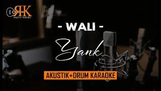 Yank - Wali | AkustikDrum Karaoke