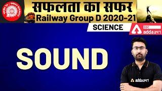 Railway Group D 2021 | Science | Sound | SSC Adda247