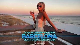 Alan Walker, Ina Wroldsen – Barcelona (Disco Frisco Extended Remix)