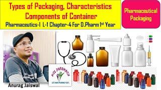 Pharmaceutical Packaging | Types, Characteristics & Components of Container | L-1 Ch-4  | L-6 Unit-5