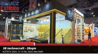 SB Technocraft at ACETECH Delhi 2024 | Stall Design by BrainADZ Exhibits