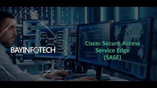 Cisco SD-WAN - Secure Access Service Edge (SASE)