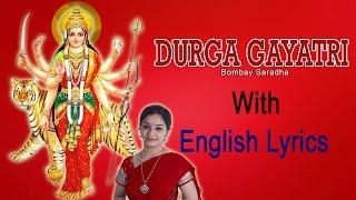 Durga Gayatri Mantra with English Lyrics sung by Bombay Saradha