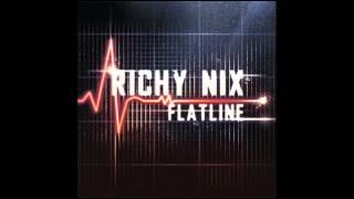 RICHY NIX - FLATLINE