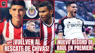 Pulido y Orbelin PINEDA de Regreso a las CHIVAS | Nuevo Record Doblete de RAUL Jimenez