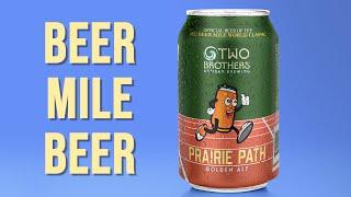 We Developed a Beer Mile Beer with Two Brothers Brewing