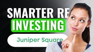 Juniper Square Review | (2025) Is This Real Estate Invesment Software Actually Worth Your Time?