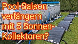Pool-Saison verlängern mit 5 Solar-Kollektoren? Steinbach Solarkollektor für Bestway Pool