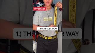 HYPEBEAST: “3 WAYS TO WEAR ON OFF-WHITE BELT”   *HOW TO GUIDE #shorts #streetwear