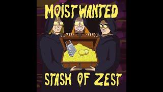 Moist Wanted - Stash of Zest (Full Album 2023)