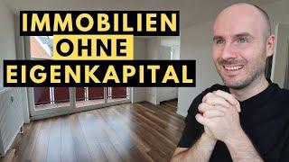  Immobilien ohne Eigenkapital kaufen - 6 Strategien