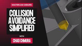 Collision Avoidance with Mastercam Deburr