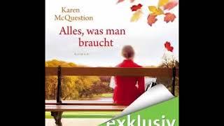 Karen McQuestion Alles, was man braucht ungekürzt Hörbuch