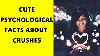 Psychological Facts about Crushes | Psychological Facts about Love | Psycho Bytes