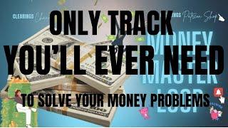 SOLVING THE MONEY PROBLEM - 10 HOUR MONEY LOOP - MASTER LOOP