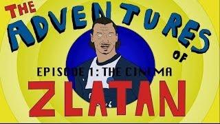 The Adventures of Zlatan