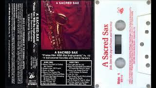 A SACRED SAX - 14 Instrumental Favorites with Donnie Sanders (1988)