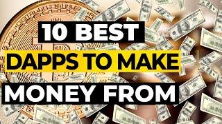 10 Best DApps to Make Money in 2022