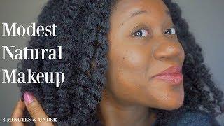 NATURAL MODEST MAKEUP | 3 MINUTES & UNDER