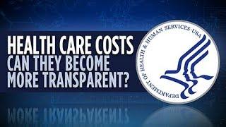 Transparency in Health Care Costs