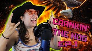 Cranking The Hog w/Killswitch Queen - Ep.1