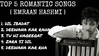 Top 5 romantic songs of Emraan Hashmi || Best Romantic songs of Emraan Hashmi || Romantic songs