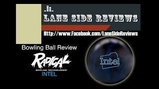 Radical INTEL Bowling Ball Review by Lane Side Reviews