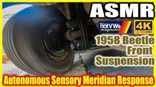 Autonomous Sensory Meridian Response (ASMR) for VW People: Front Suspension Movement of 1958 Beetle