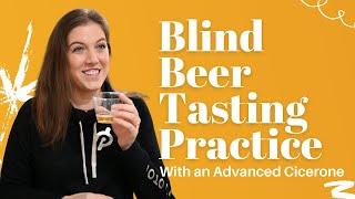 Advanced Cicerone Practices Blind Tasting: Beer Style Identification