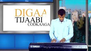 TIJAABI CODKAAGA DADKABA LABA BEERKA IYO FREE MUSIC BY DIGAALE YARE