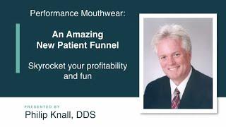 Performance Mouthwear by Phil Knall DDS