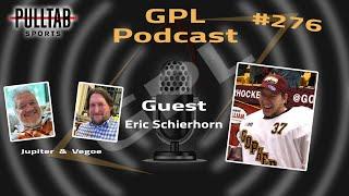 Live #GPLPodcast #276 with Eric Schierhorn